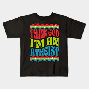 Thank God Im an Atheist Kids T-Shirt